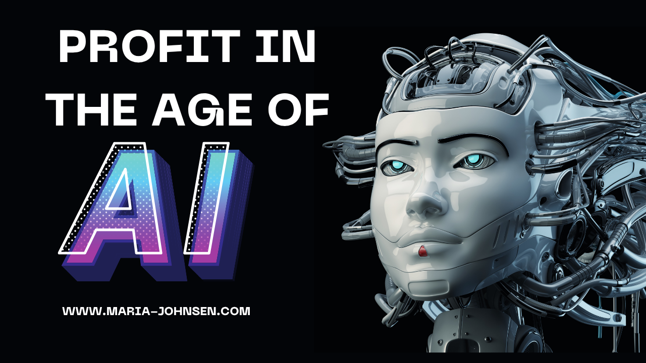 Profit in The Age of AI in 2025