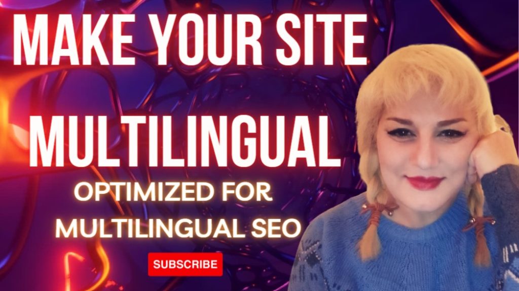 Make Your Site Multilingual Optimized for Multilingual SEO