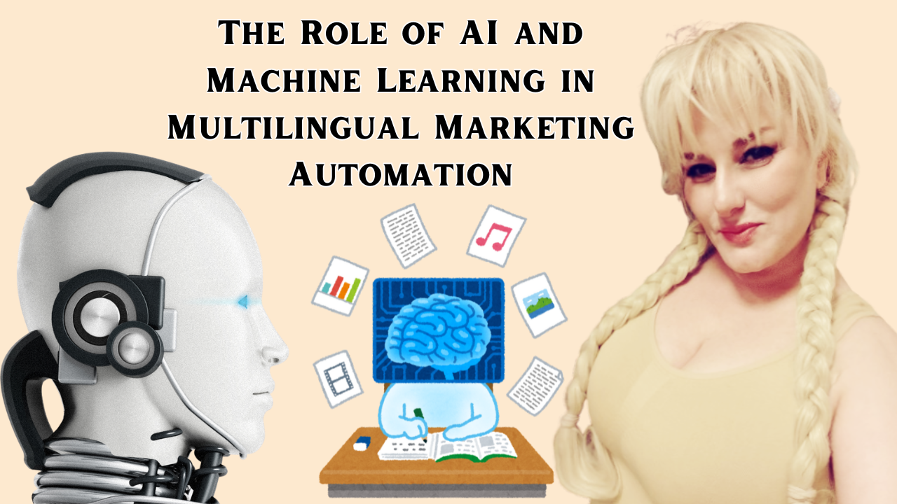 AI and Machine Learning in Multilingual Marketing Automation