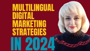 Multilingual Digital Marketing Strategies in 2024 4 multilingual digital marketing strategies in 2024