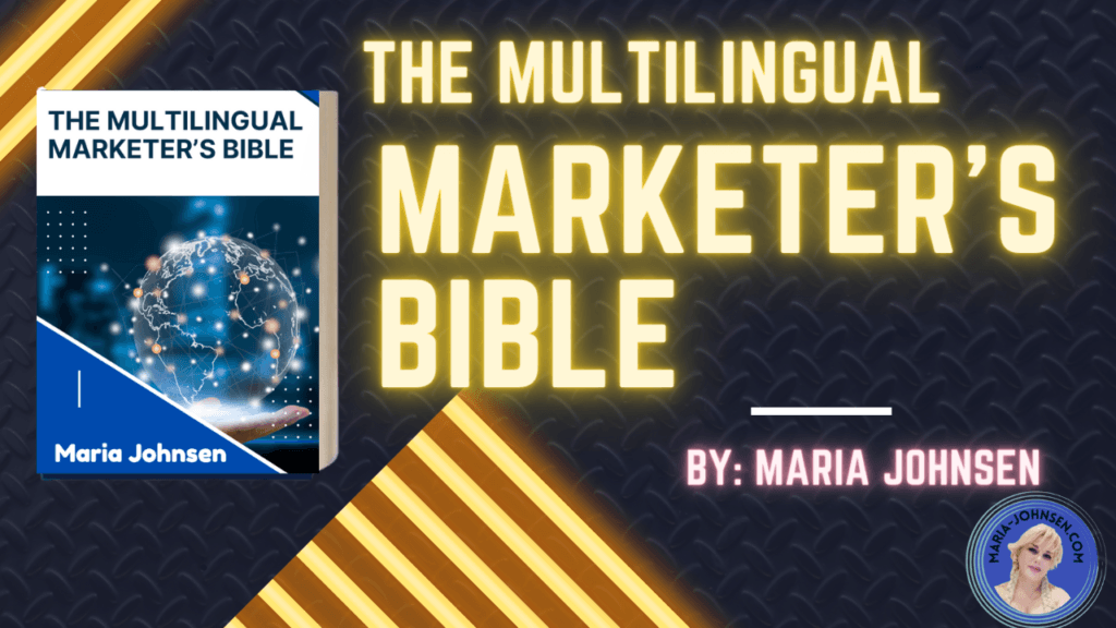 The Multilingual Marketer's Bible 2 The Multilingual Marketer's Bible