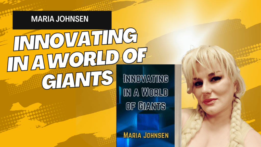 Innovating in a World of Giants