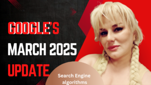 Google's March 2025 update