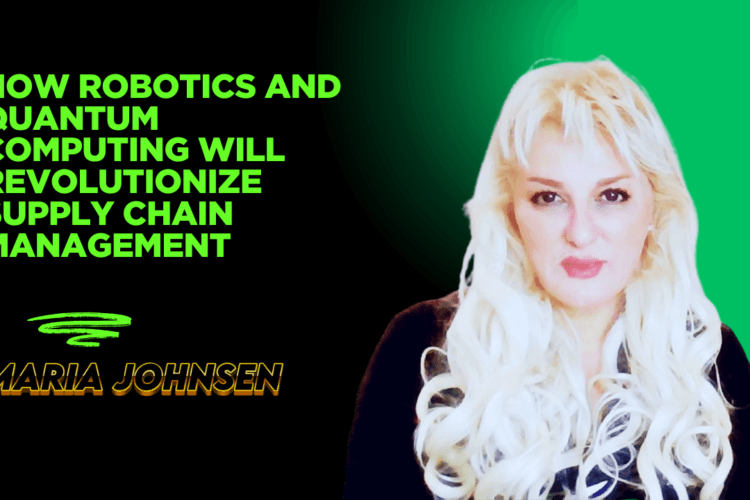 Supply Chain 3 Robotics and Quantum Computing in Supply Chains