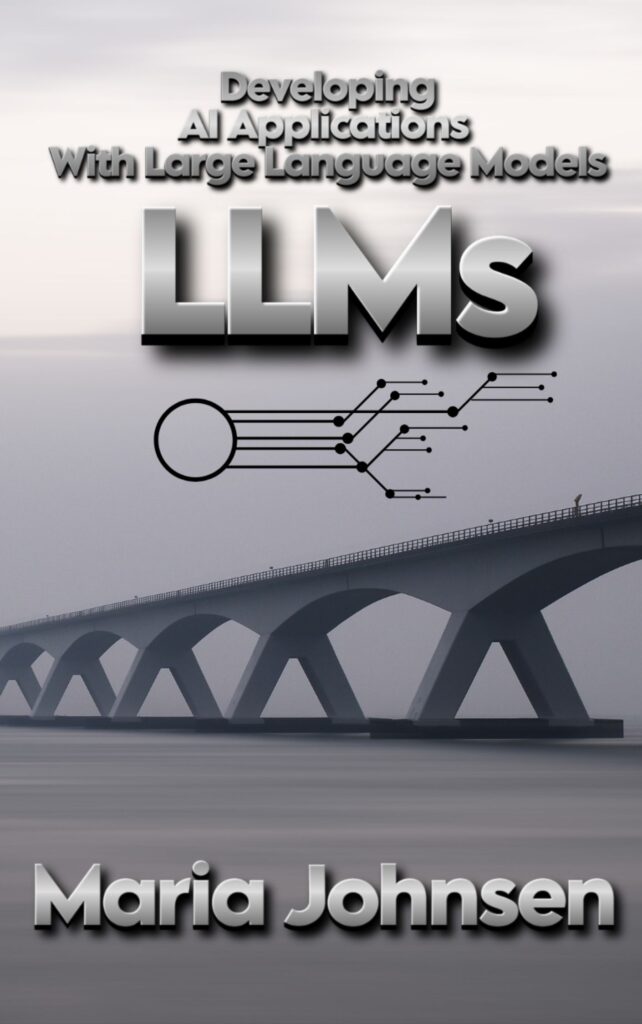 Developing AI Applications with Large Language Models (LLMs)