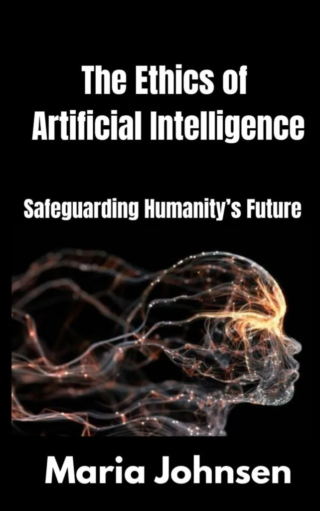 The Ethics of Artificial Intelligence: Safeguarding Humanity’s Future
