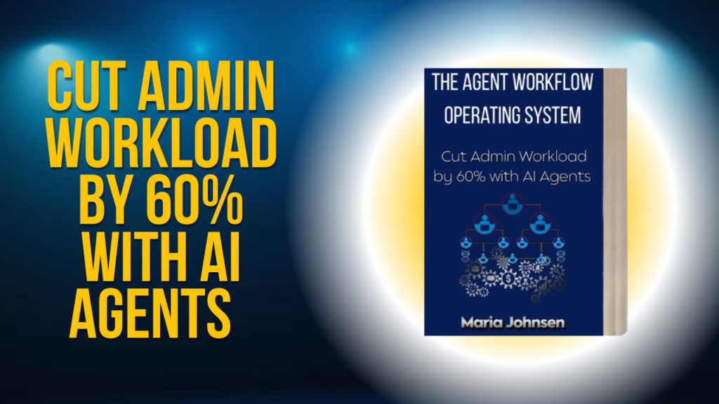 cut admin workload by 60% with ai agents
