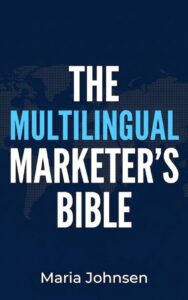 the multilingual marketer's bible