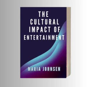 The Cultural Impact of Entertainment