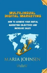 Multilingual Digital Marketing 2013 Edition Cover by Maria Johnsen