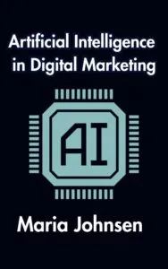 Artificial Intelligence in Digital Marketing Book Cover by Maria Johnsen
